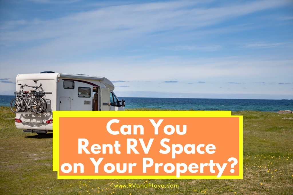 Can You Rent RV Space on Your Property