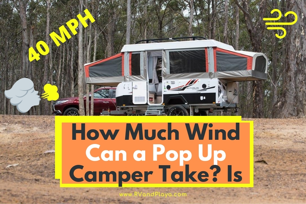 How Much Wind Can a Pop Up Camper Take