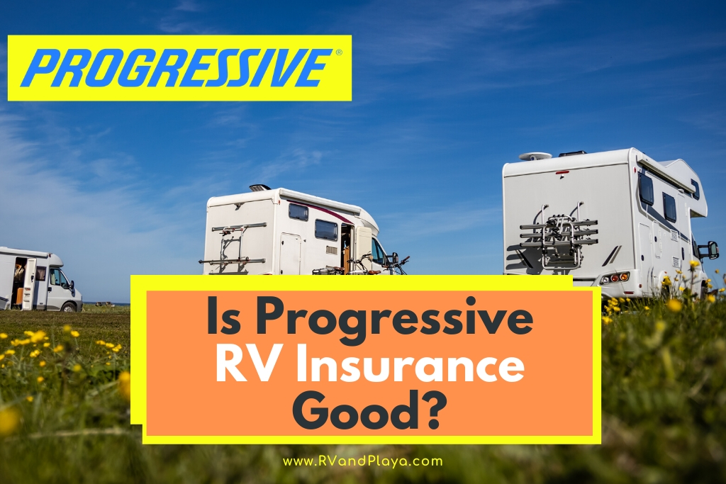 Is Progressive RV Insurance Good
