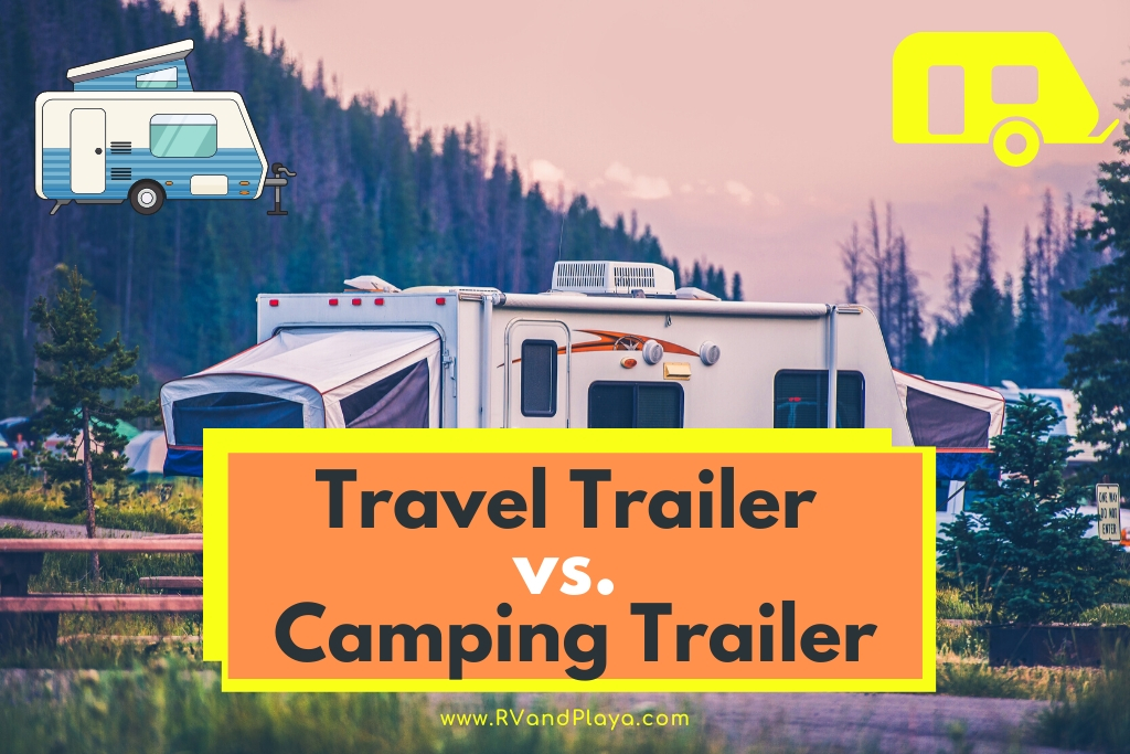 Travel-Trailer-vs-Camping-Trailer