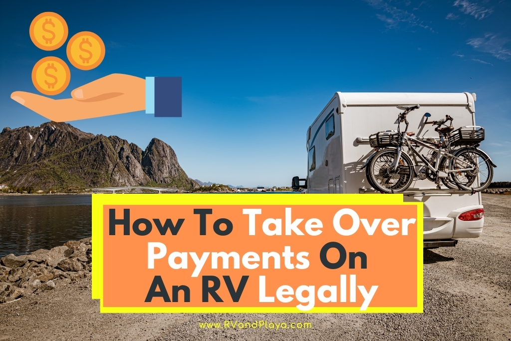 How-To-Take-Over-Payments-On-An-RV-Legally