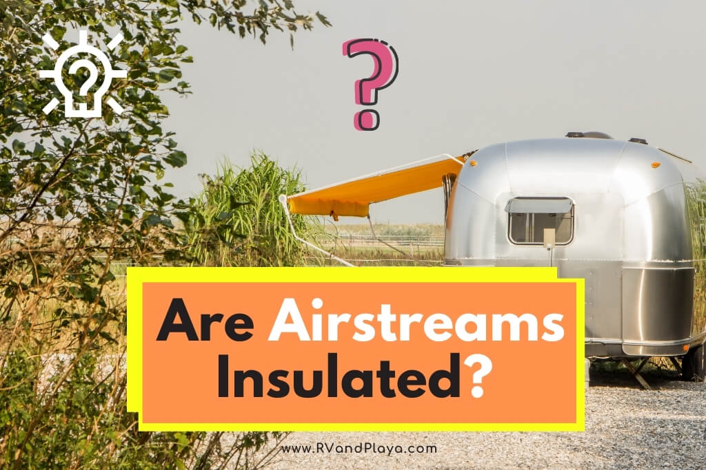 Are-Airstreams-Insulated-Best-R-Value-Insulation