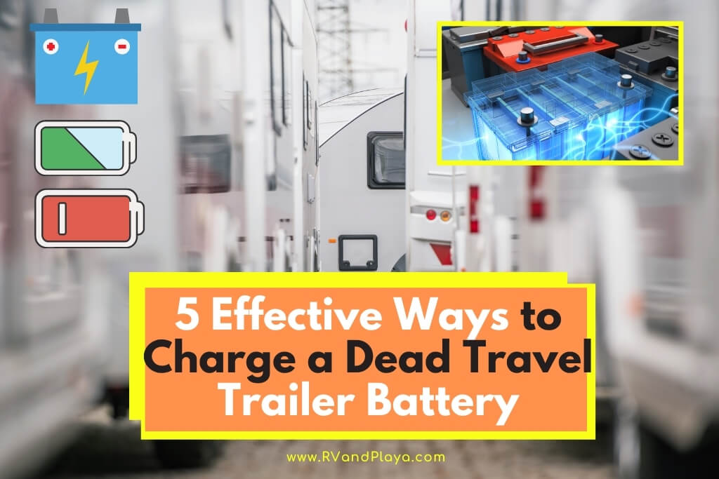 Charge a Dead Travel Trailer Battery