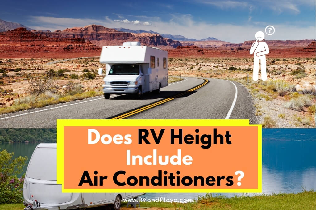 Does RV Height Include Air Conditioners? (Average RV Height & Regulation)