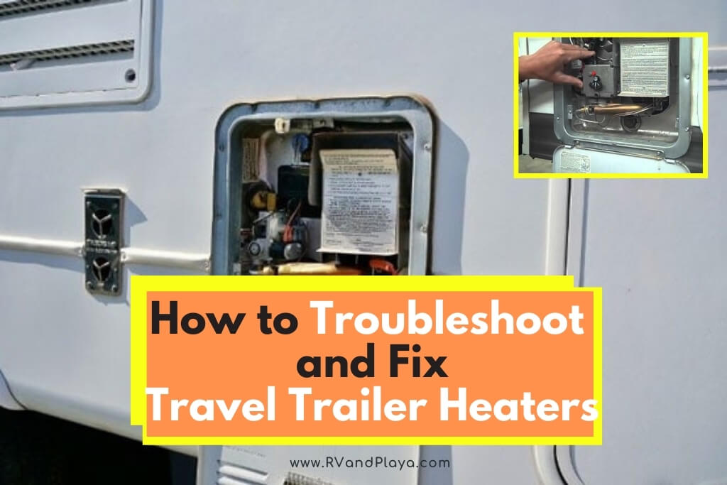 How-to-Troubleshoot-and-Fix-Travel-Trailer-Heaters-rv-furnace-heater