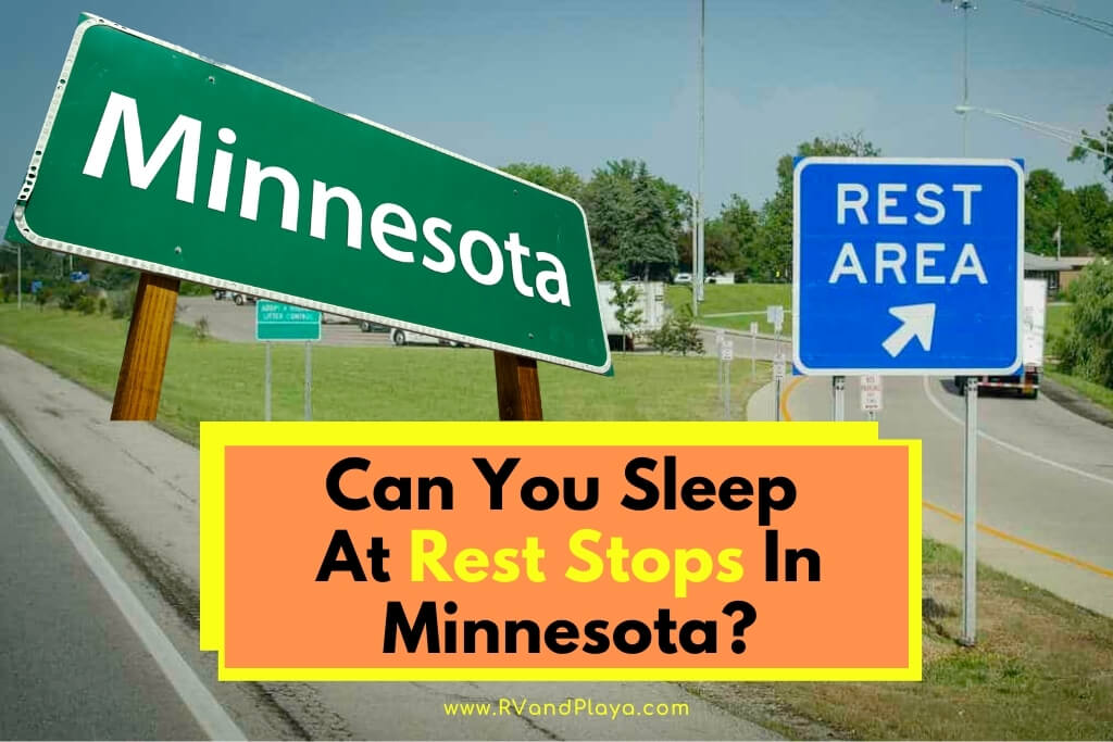 Can You Sleep At Rest Stops In Minnesota