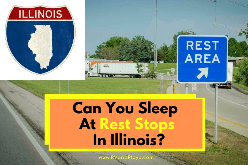 Can You Sleep At Rest Stops In illinois