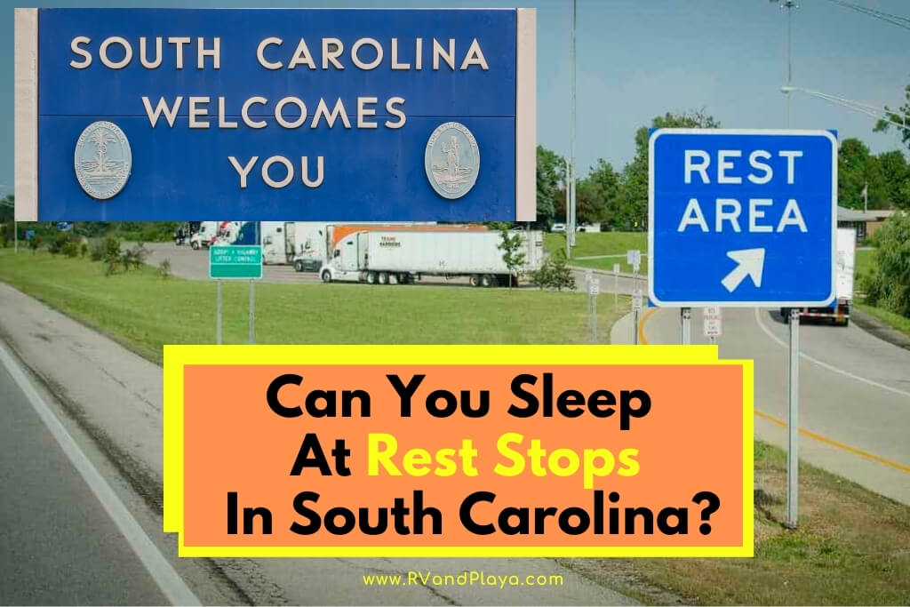 Can You Sleep At Rest Stops In south carolina