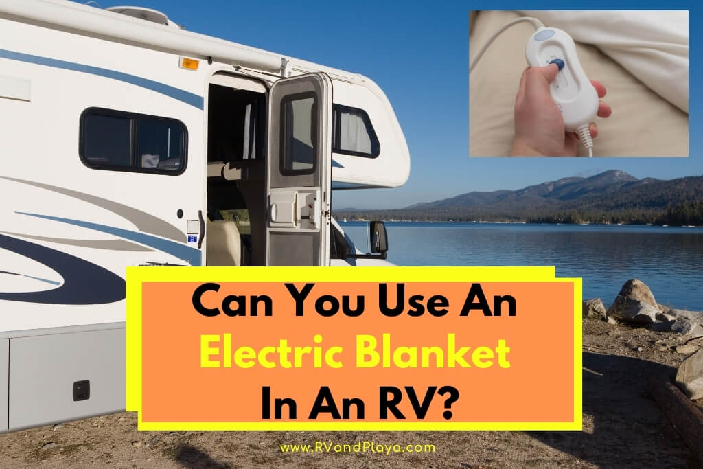 Can You Use An Electric Blanket In An RV