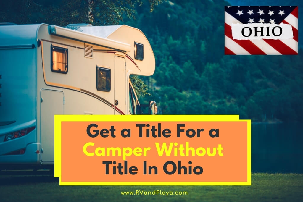 How To Get a Title For a Camper Without Title In Ohio