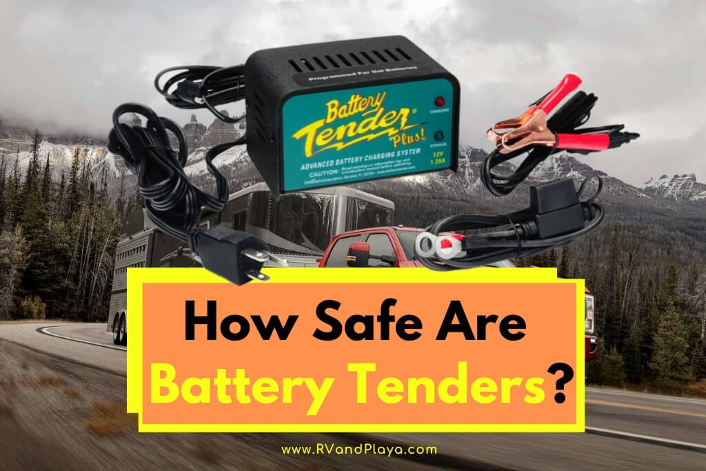 How Safe Are Battery Tenders