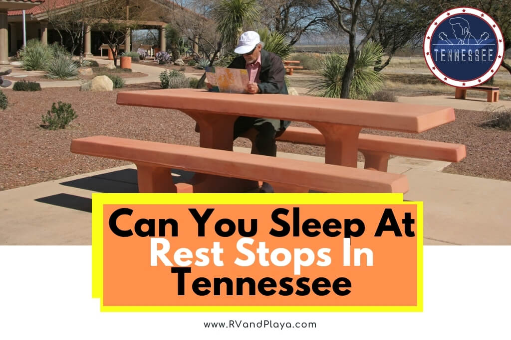 Can You Sleep At Rest Stops In Tennessee