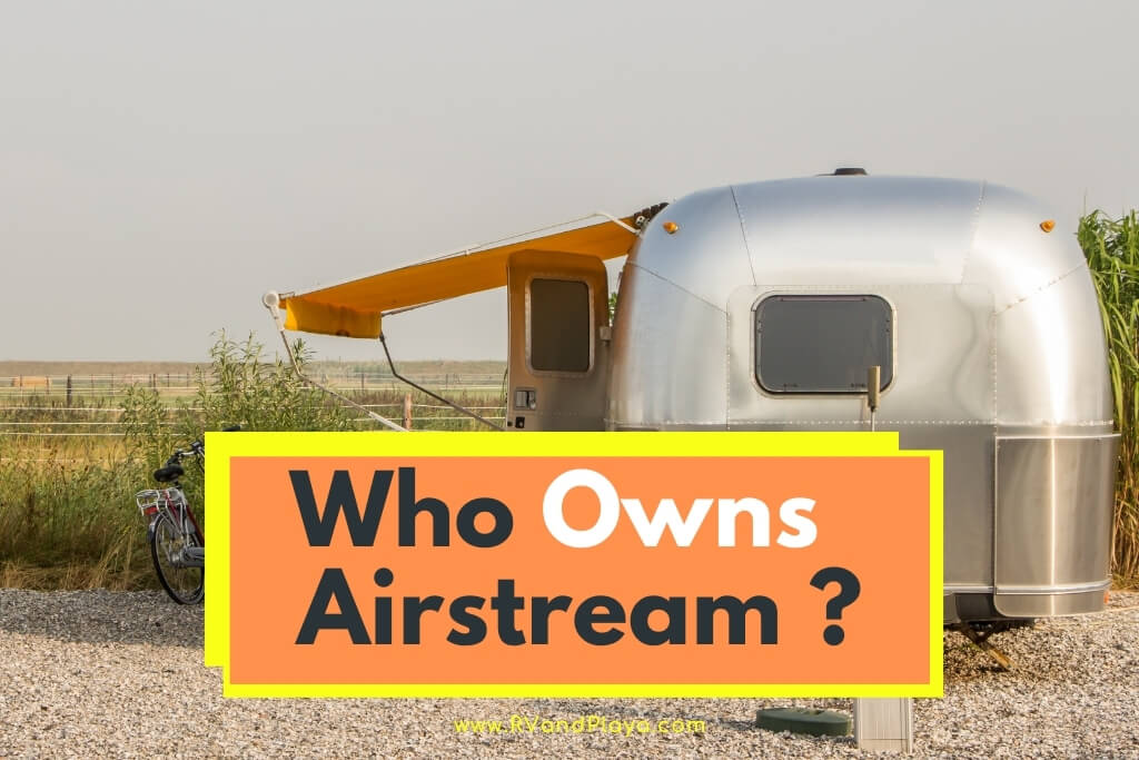 Who Owns airstream RV