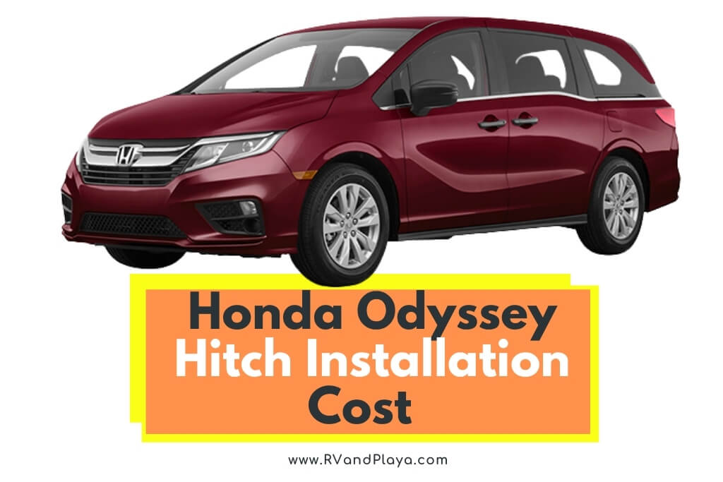 Honda Odyssey Hitch Installation Cost