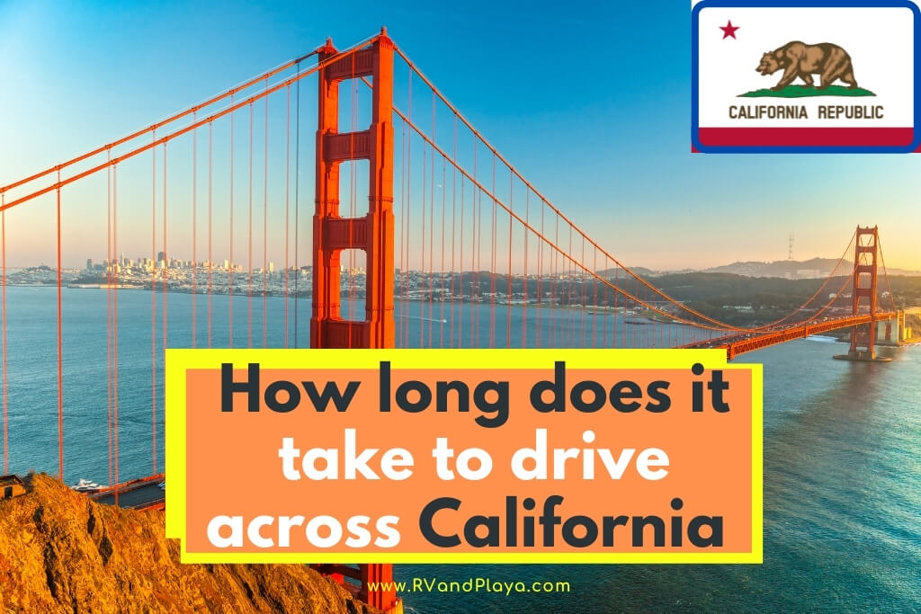 How long does it take to drive across California