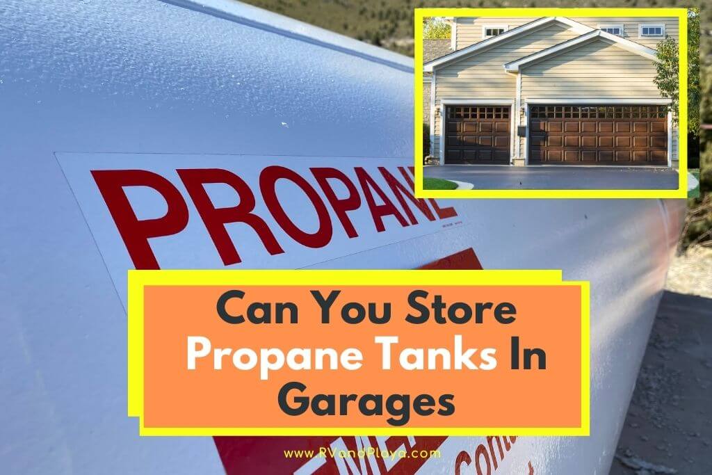 Storing Propane Tank In garages