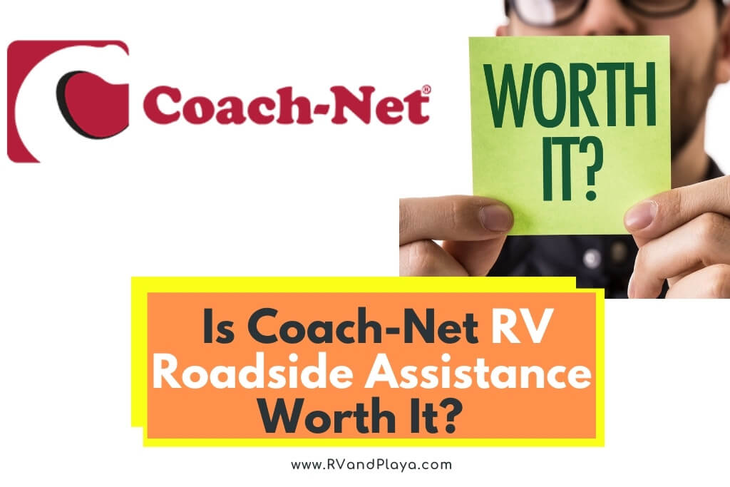 Is Coach-Net RV Roadside Assistance Worth It