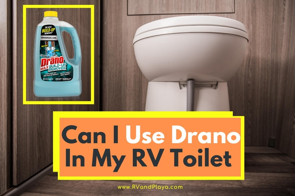 can-i-use-drano-in-my-rv-toilet-unclog