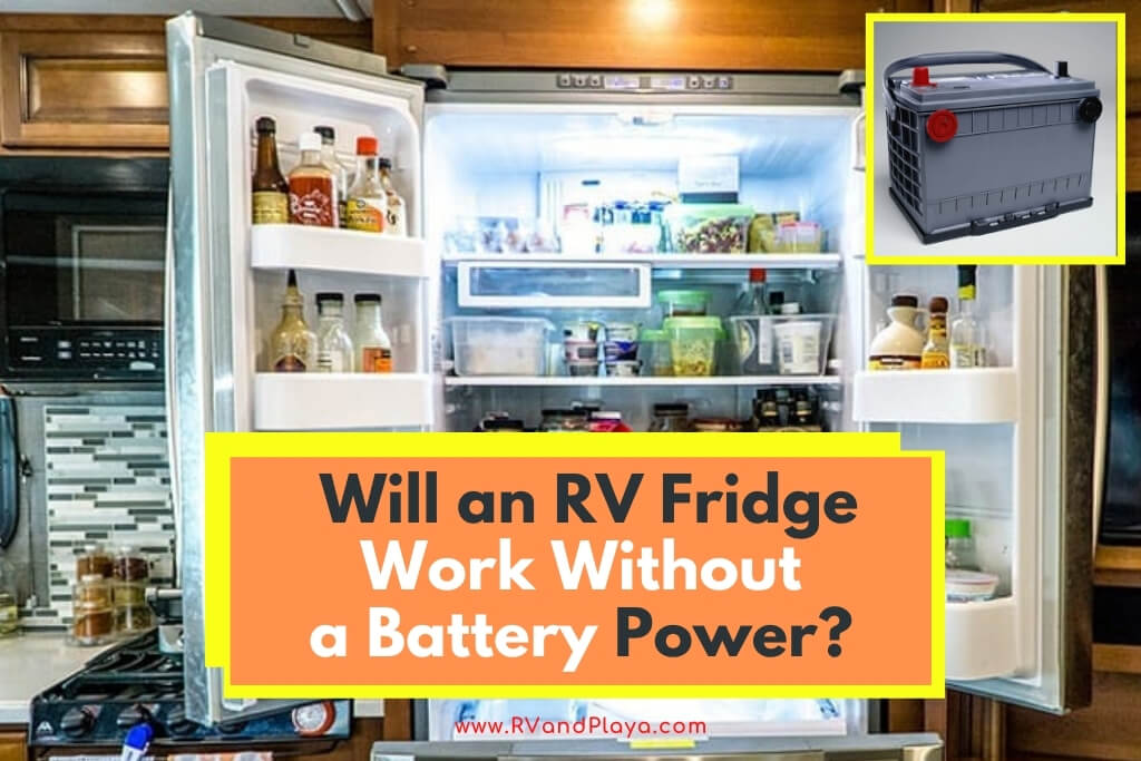 Will an RV Fridge Work Without a Battery