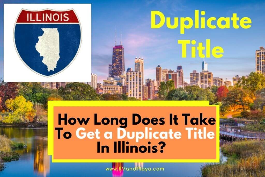 how-long-does-it-take-to-get-a-duplicate-title-in-illinois