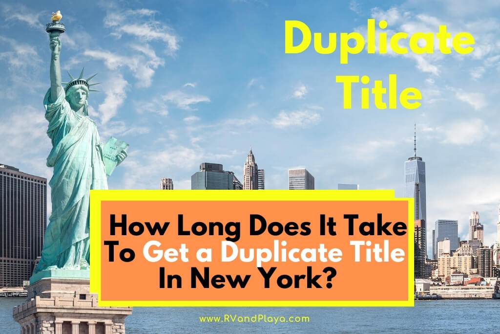 how-long-does-it-take-to-get-a-duplicate-title-in-ny