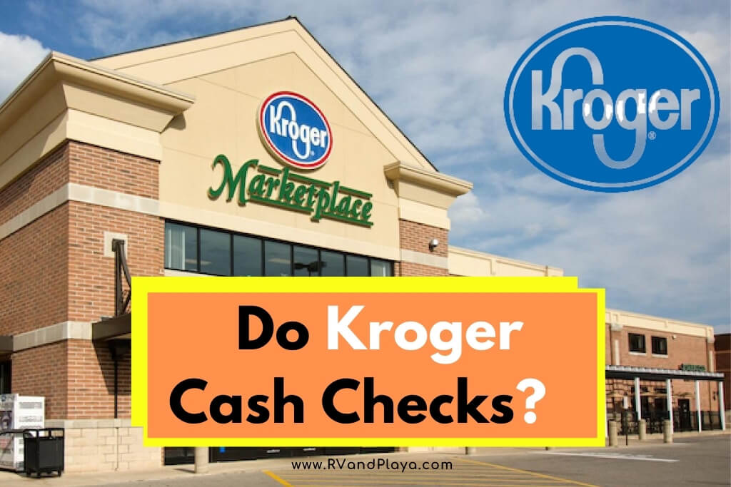 Do Kroger Cash Checks