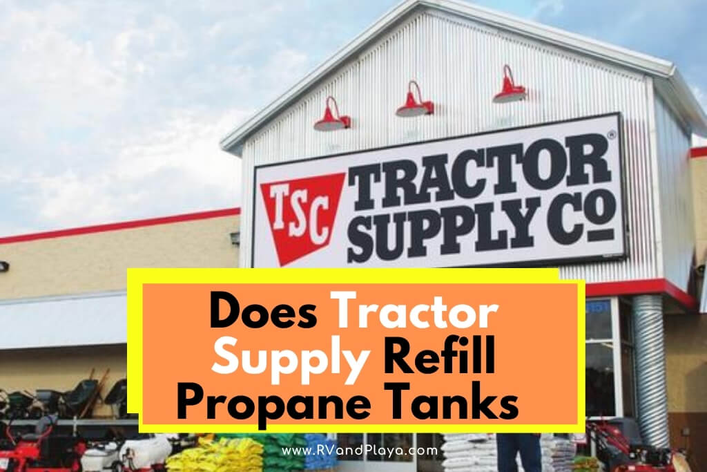 Does Tractor Supply Refill Propane Tanks