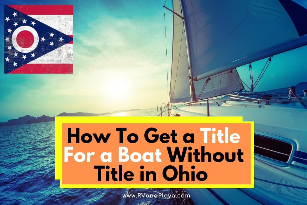 How To Get a Title For a Boat Without Title in Ohio