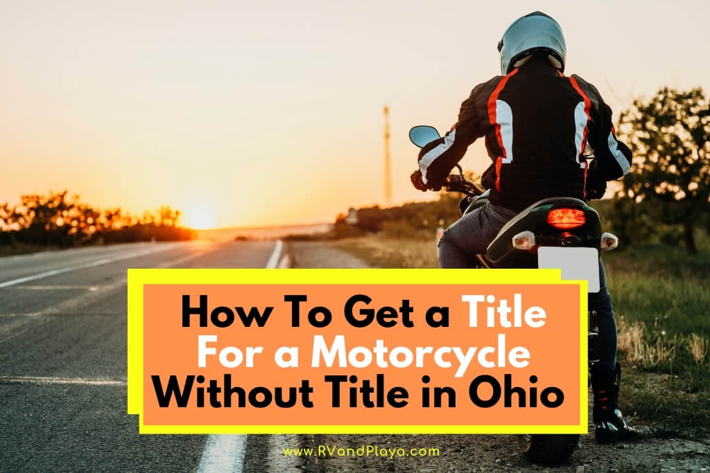 How To Get a Title For a Motorcycle Without Title in Ohio