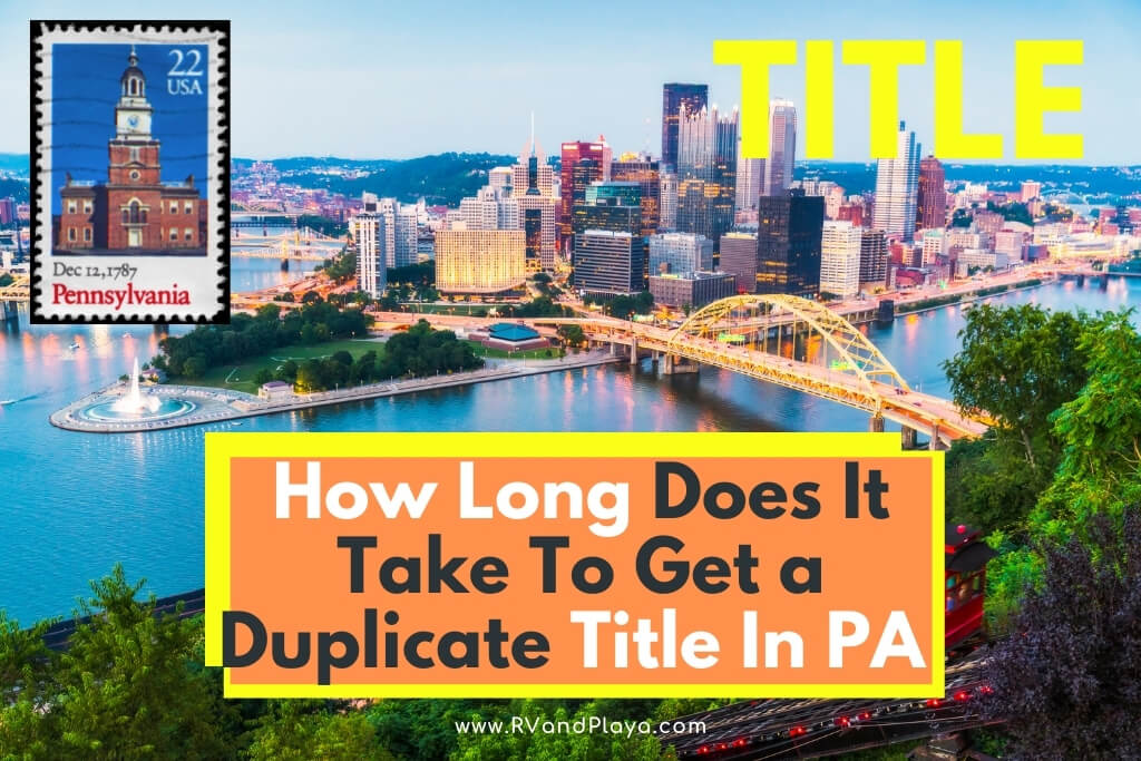 How Long Does It Take To Get a Duplicate Title In PA
