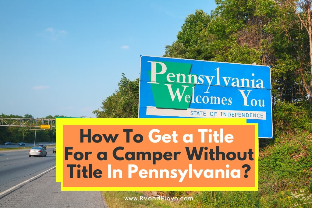 How To Get a Title For a Camper Without Title In PA
