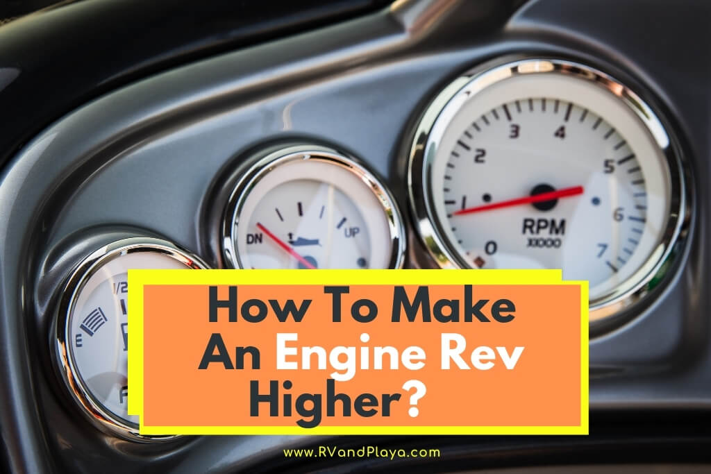 How To Make An Engine Rev Higher