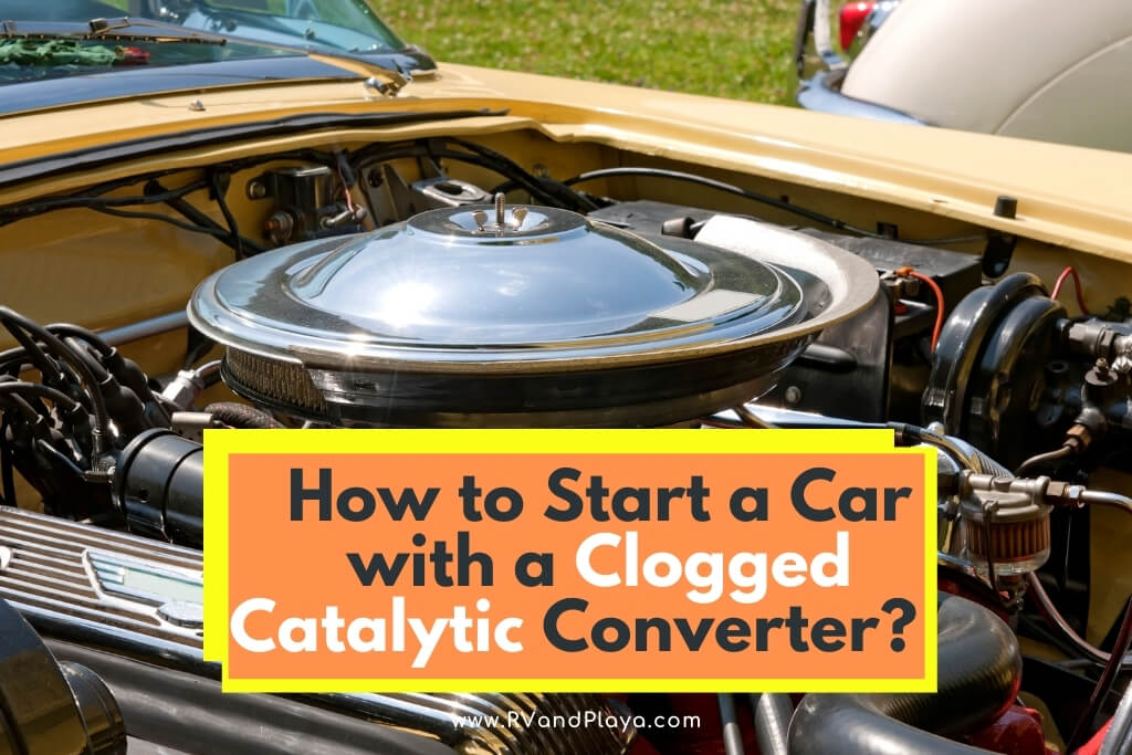 How to Start a Car with a Clogged Catalytic Converter