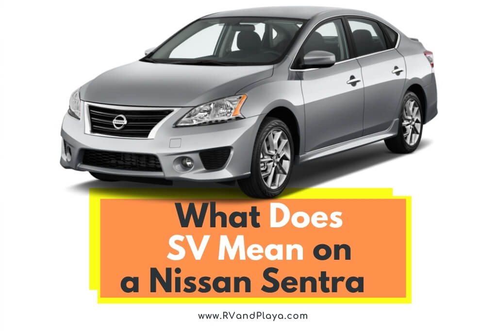 What Does SV Mean on a Nissan Sentra