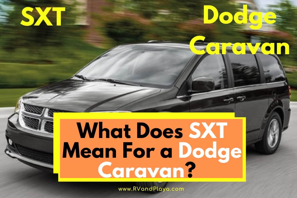 What Does SXT Mean For a Dodge Caravan