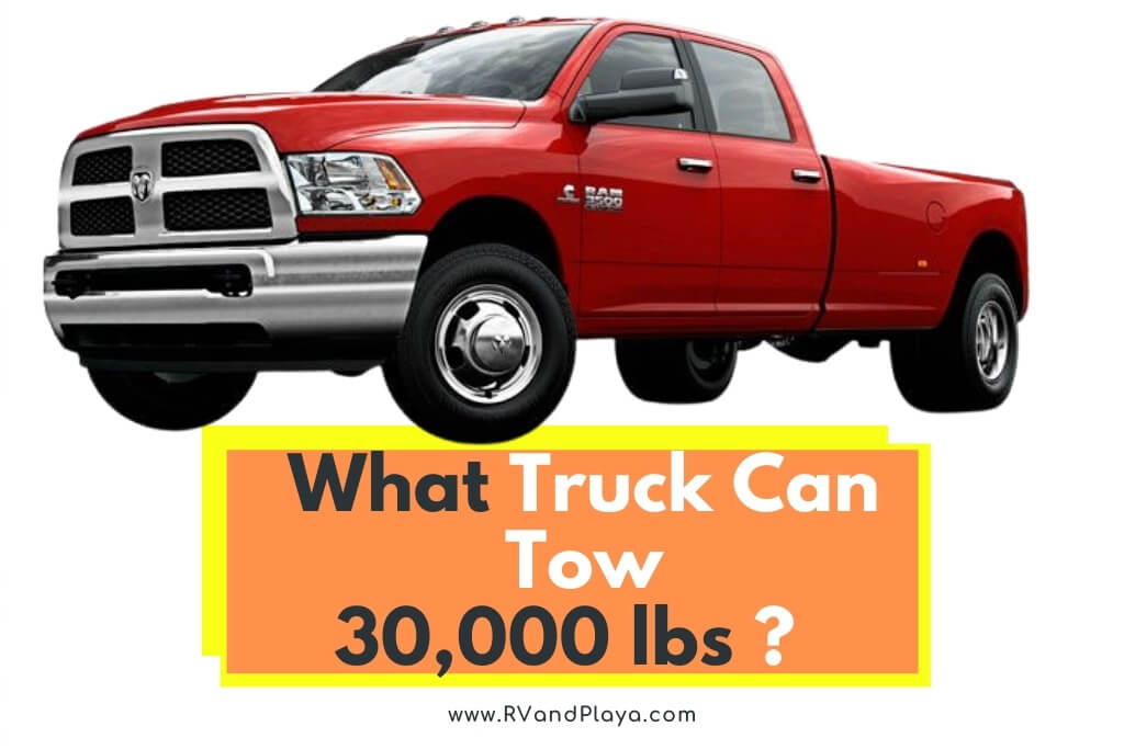 What Truck Can Tow 30,000 lbs