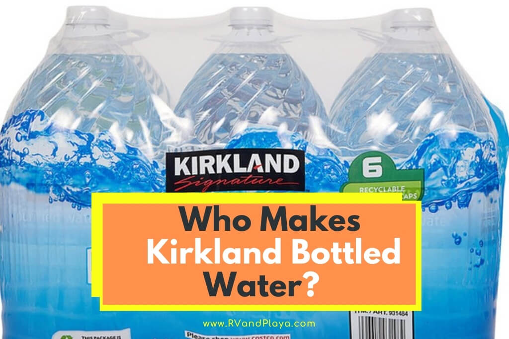 Who Makes Kirkland Bottled Water