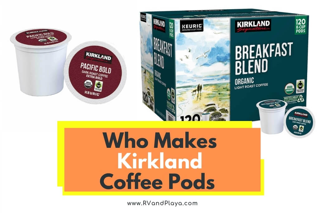 Who Makes Kirkland Coffee Pods The Truth Who Makes Kirkland Coffee Pods The Truth