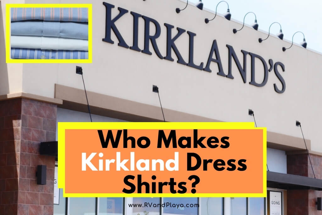 Who Makes Kirkland Dress Shirts