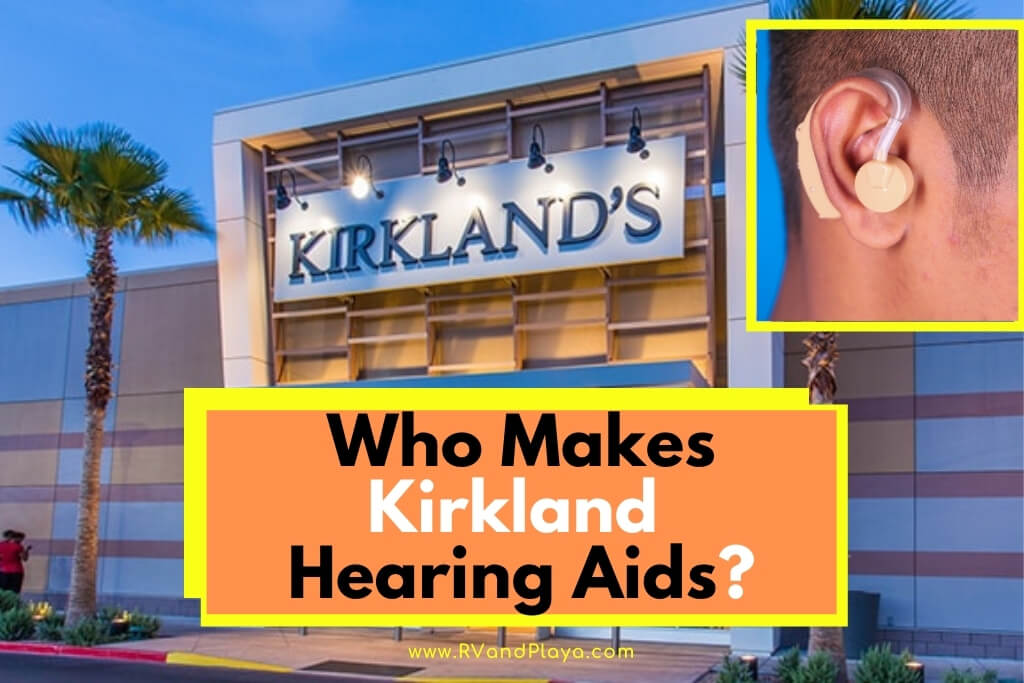 Who Makes Kirkland Hearing Aids