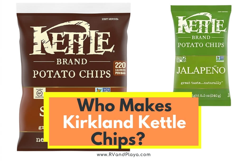 Who Makes Kirkland Kettle Chips