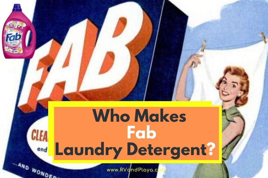 Who Makes fab Laundry Detergent