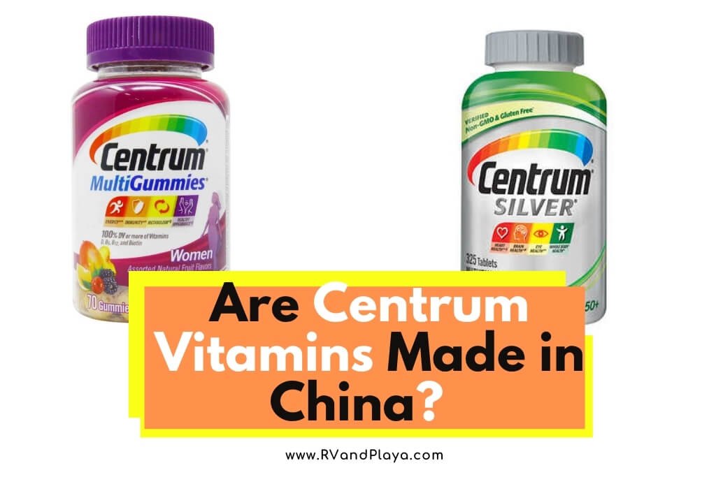 Are Centrum Vitamins Made in China