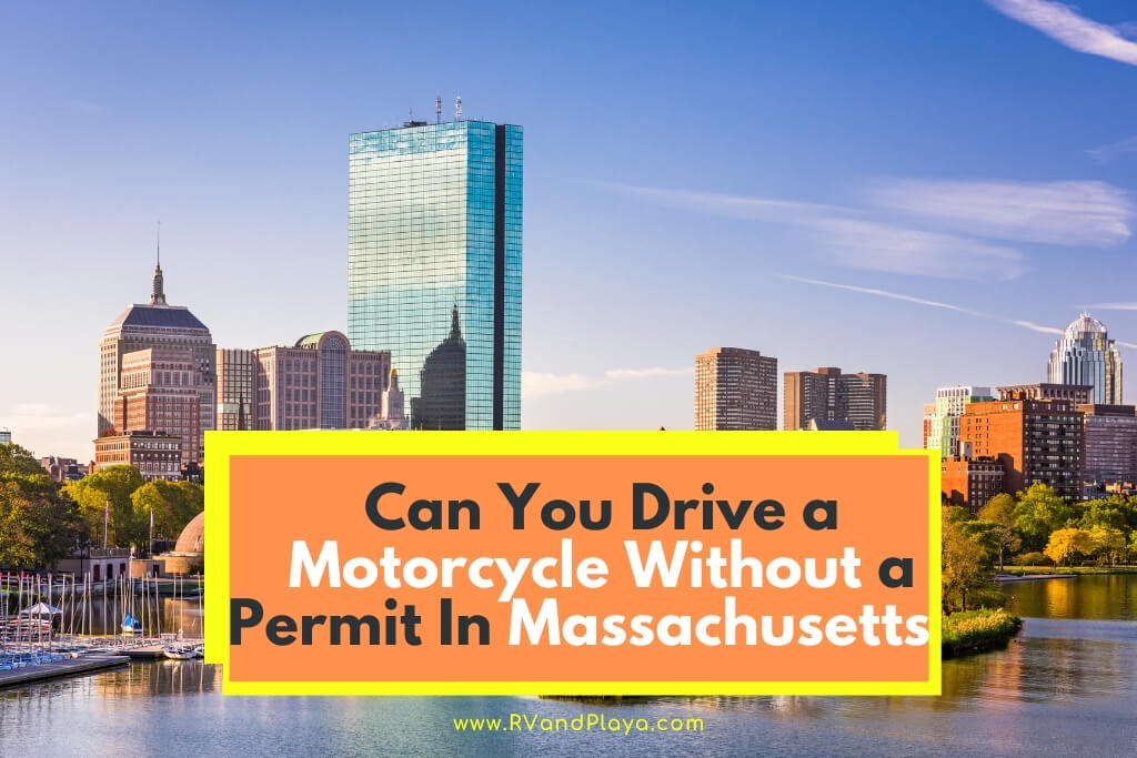 Can You Drive a Motorcycle Without a Permit In Massachusetts