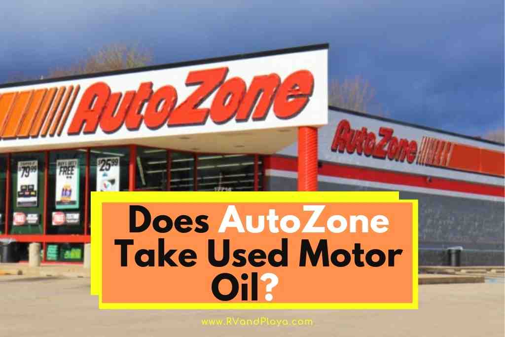 Does AutoZone Take Used Motor Oil