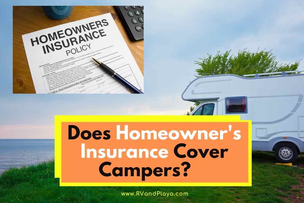 Does Homeowner's Insurance Cover Campers