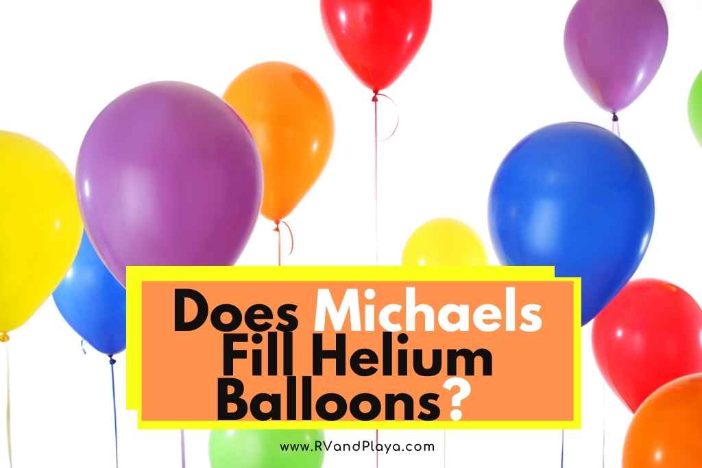 Does Michaels Fill Helium Balloons