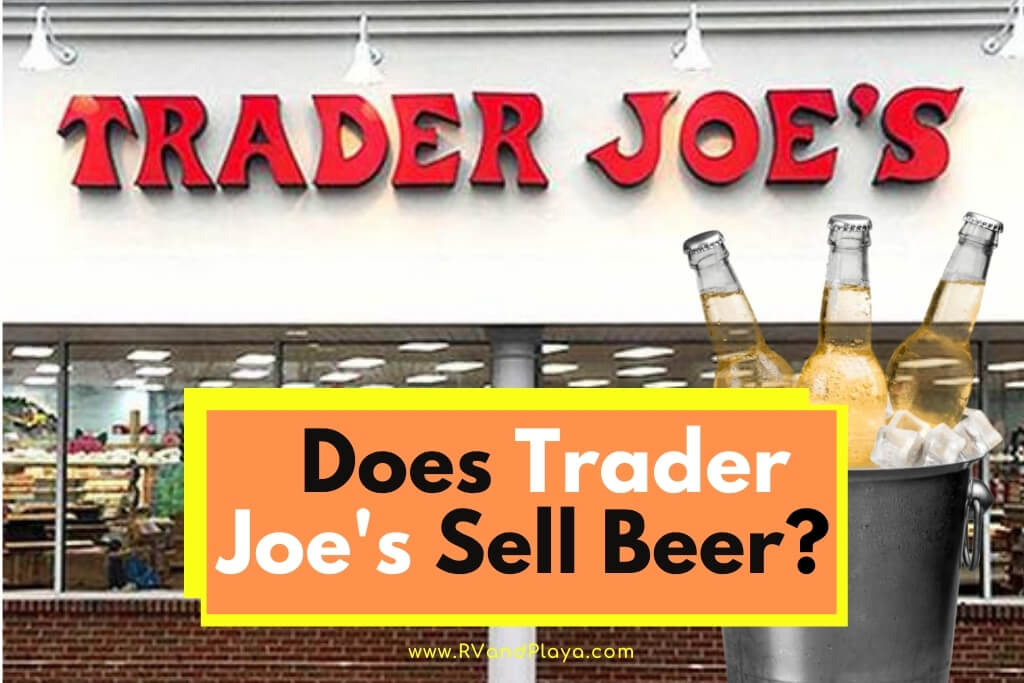 Does Trader Joe's Sell Beer