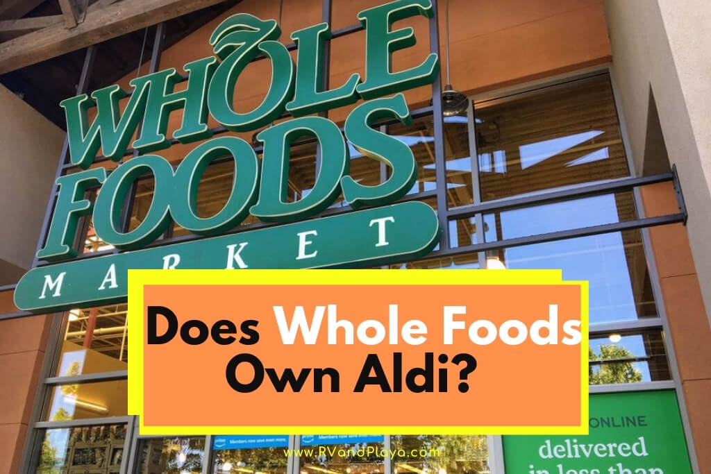 Does Whole Foods Own Aldi