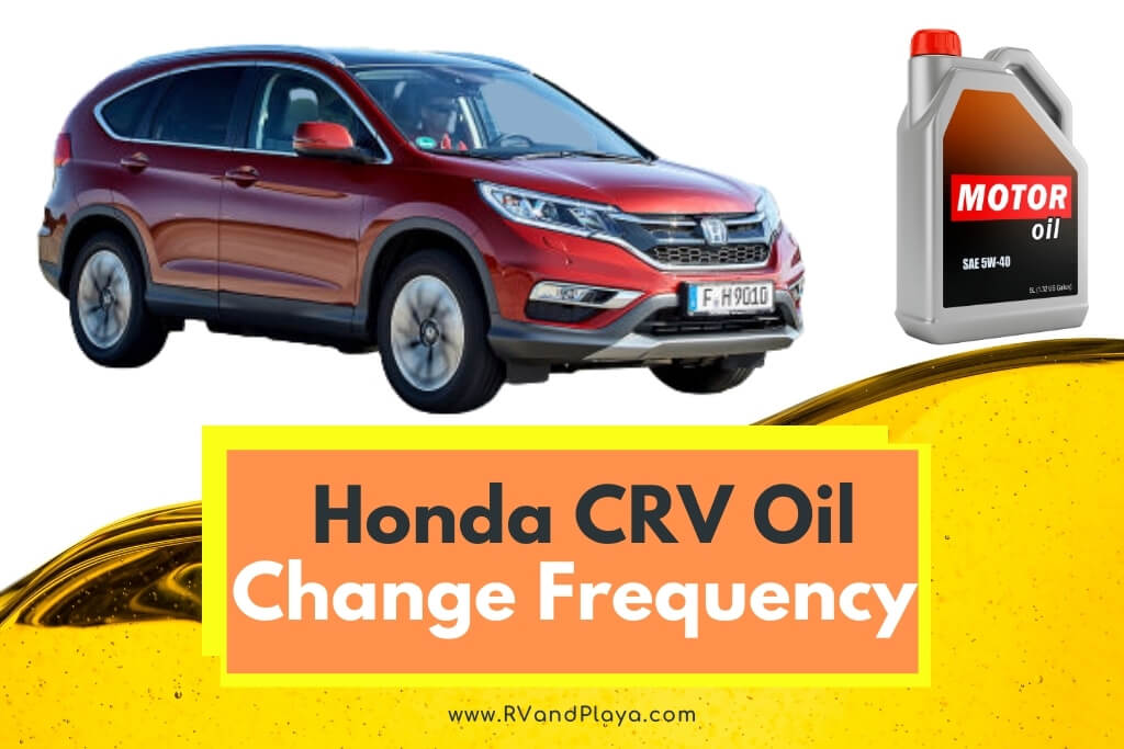 Honda CRV Oil Change Frequency